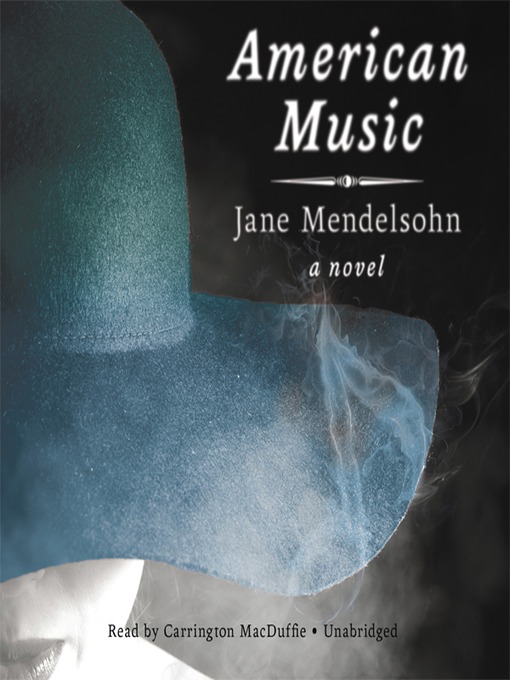 Title details for American Music by Jane Mendelsohn - Wait list